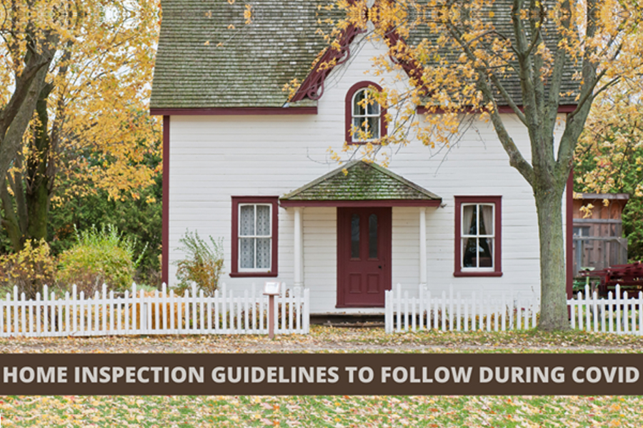 Home Inspection Guidelines to Follow during COVID
