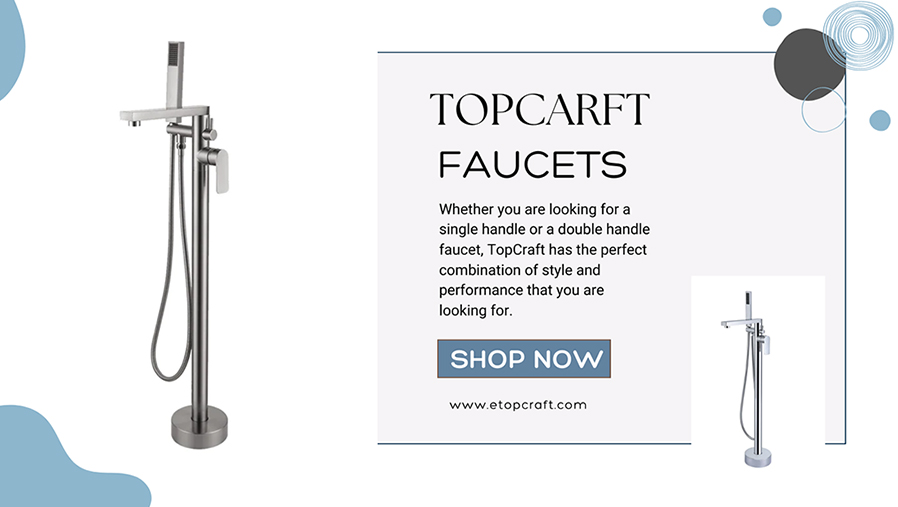 Get the Look You Love with TopCraft Faucets